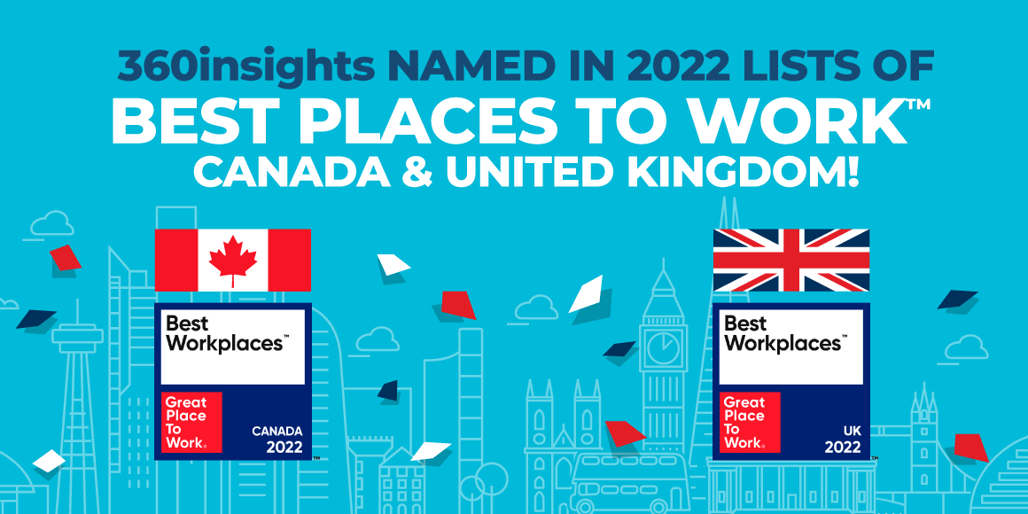 360insights-named-best-places-to-work-in-canada-and-the-uk-2022